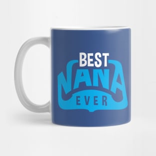 best nana ever Mug